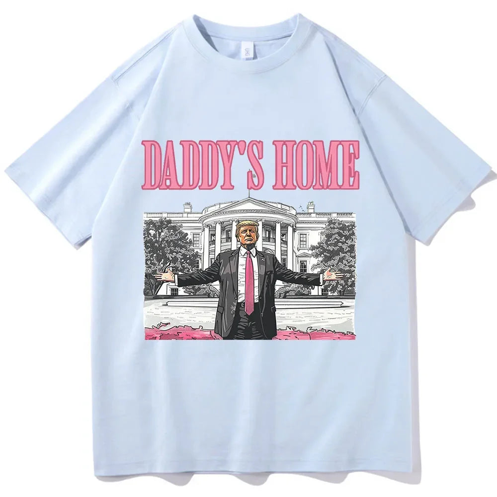 Daddy's Home Trump T-Shirts